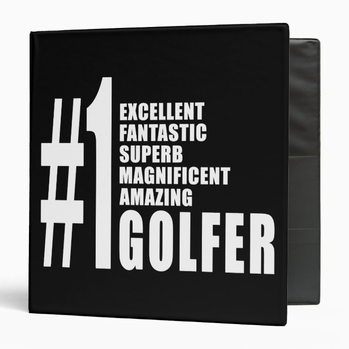 Golfing and Golfers  Number One Golfer 3 Ring Binders 