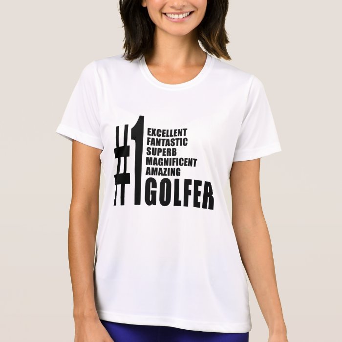 Golfing and Golfers  Number One Golfer Tshirt