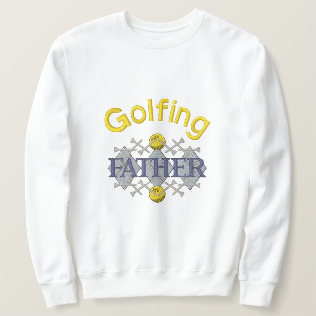 Golfing Father Embroidered Sweatshirt (Design Front)