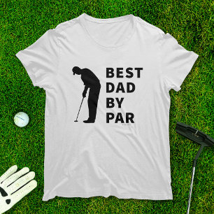 Golfing Father Funny Best Dad By Par Golf Humor T-Shirt