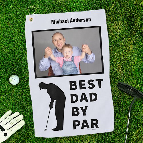 Golfing Father Funny Best Dad By Par Photo Custom Golf Towel