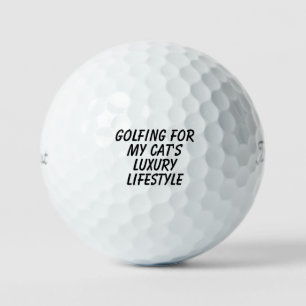 'Golfing For My Cat's Luxury Lifestyle' Pet Parent Golf Balls