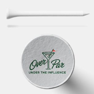 Golfing Gift Over Par And Under The Influence Golf Tees