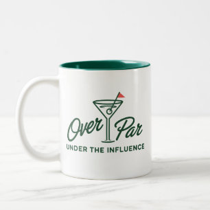 Golfing Gift Over Par And Under The Influence Golf Two-Tone Coffee Mug