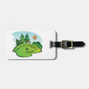 Golfing Golf Course Hole Happy Place Luggage Tag