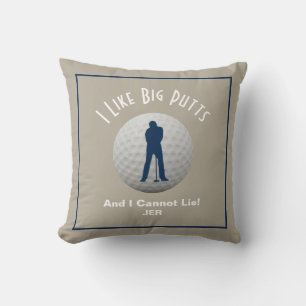 Golfing Golf Lover I Like Big Putts Customized Throw Pillow