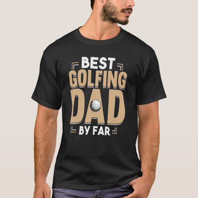 Golfing Golf Player Coach Father Golfer Dad  7 T-Shirt (Front)