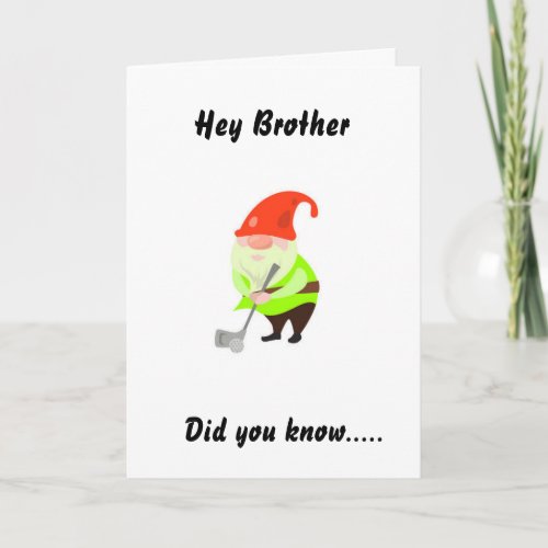GOLFING HUMOR FOR BROTHER ON YOUR BIRTHDAY CARD