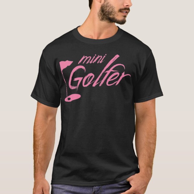 Golfing Miniature Golf Mini Golfer Minigolf Mom ba T-Shirt (Front)