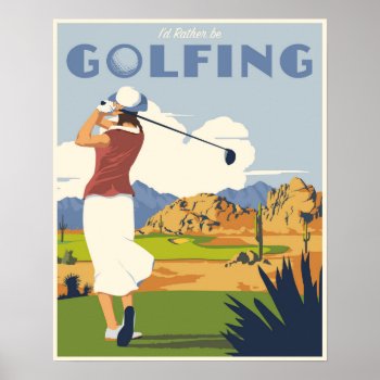 Golfing Poster by stevethomas at Zazzle
