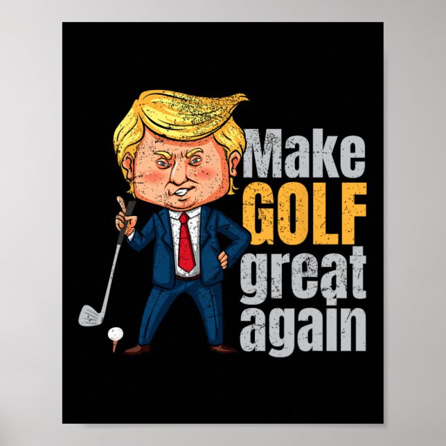 Golfing Pro-trump - Make Golf Great Again  Poster (Front)