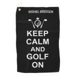 Golfing Quote Keep Calm and Golf On Custom Golfers Golf Towel Golfing Quote Keep Calm and Golf On Custom Golfers Golf Towel