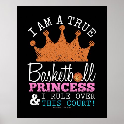 Golly Girls Basketball Princess Rule This Court Poster
