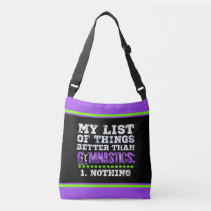 Golly Girls: List of Things Better Than Gymnastics Crossbody Bag