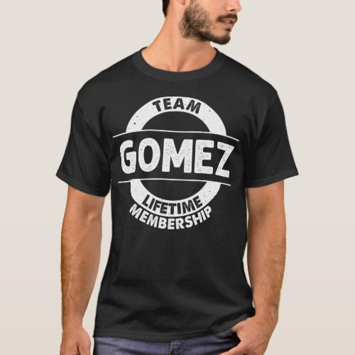 GOMEZ Gift Funny Surname Family Tree Birthday Reun T_Shirt