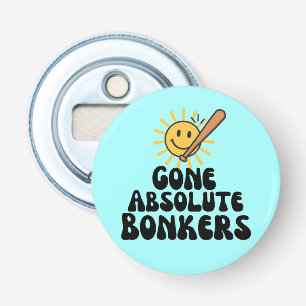 Gone Absolute Bonkers Meme Bottle Opener