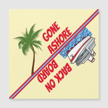 Gone Ashore Back On Board Stateroom Door Marker by CruiseReady at Zazzle