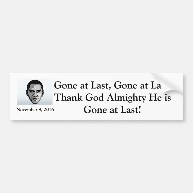 Gone at last bumper sticker (Front)