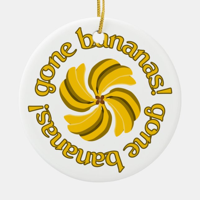 Gone Bananas! ornament, customize Ceramic Ornament (Front)