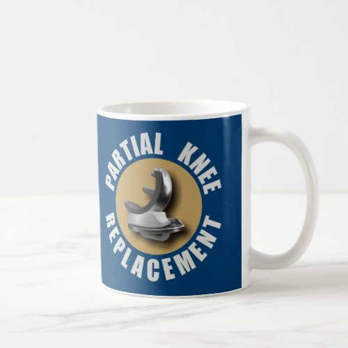 GONE BIONIC Partial Knee Replacement Mug