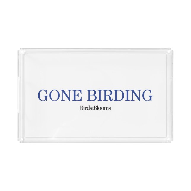 Gone Birding Acrylic Tray (Front)