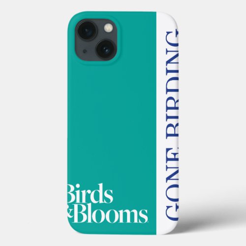 Gone Birding iPhone 13 Case