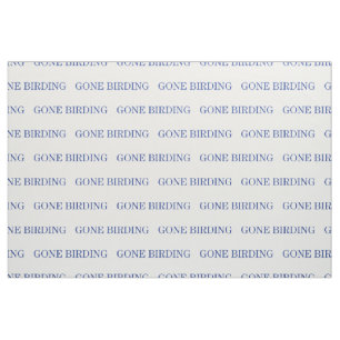 Gone Birding Fabric