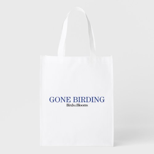 Gone Birding Reusable Grocery Bag