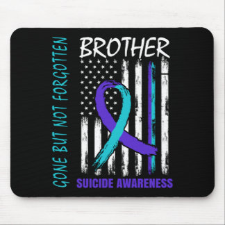 Gone But Not Forgotten Brother Awareness Flag Mouse Pad
