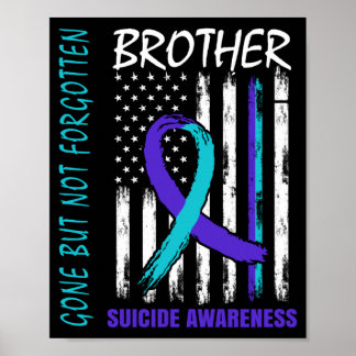 Gone But Not Forgotten Brother Awareness Flag Poster
