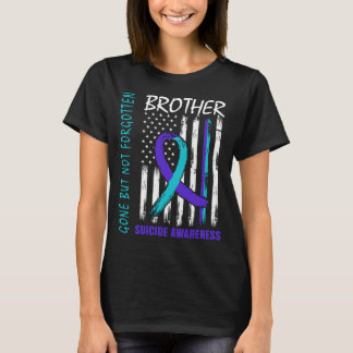 Gone But Not Forgotten Brother Awareness Flag T-Shirt