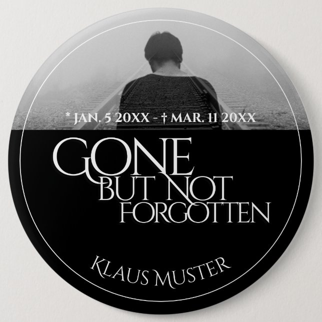 Gone but Not Forgotten - Dark Button (Front)