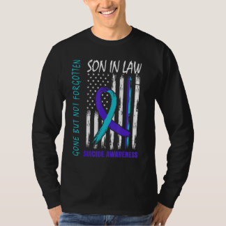 Gone But Not Forgotten Son In Law Suicide Awarenes T-Shirt