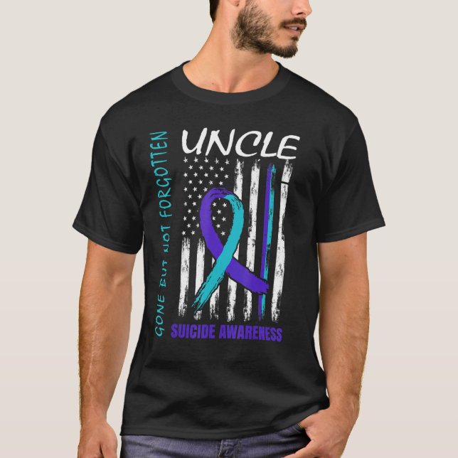 Gone But Not Forgotten Uncle Suicide Awareness Fla T-Shirt (Front)