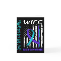 Gone But Not Forgotten Wife Suicide Awareness Flag Card