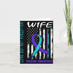 Gone But Not Forgotten Wife Suicide Awareness Flag Card