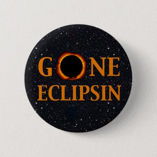 GONE ECLIPSIN Solar Eclipse Button