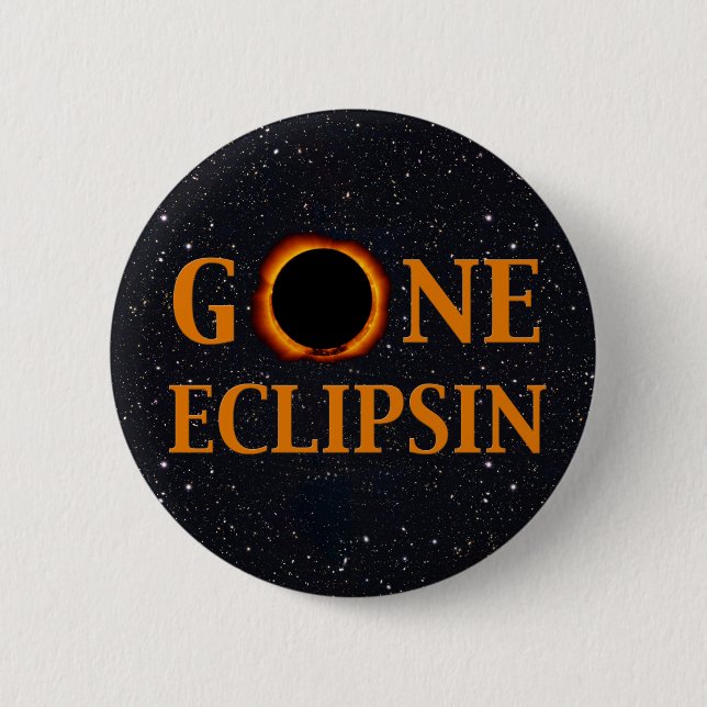 GONE ECLIPSIN Solar Eclipse Button (Front)