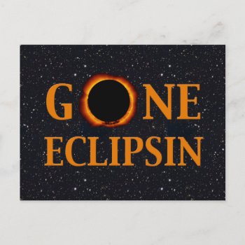 Gone Eclipsin Solar Eclipse Postcard by GigaPacket at Zazzle