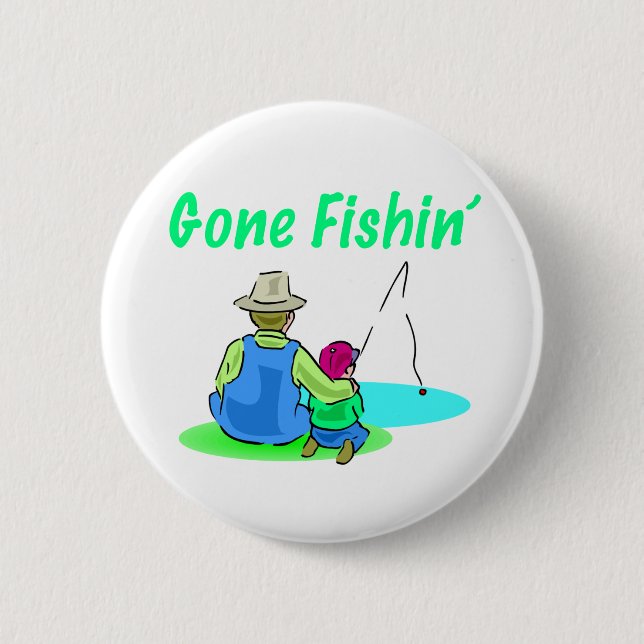 Gone Fishin' Button (Front)
