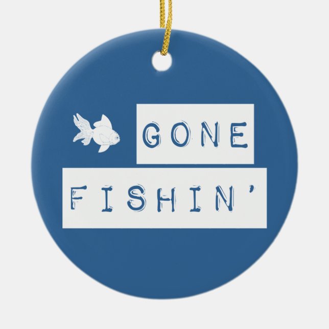 Gone Fishin' (custom colors) Ceramic Ornament (Front)