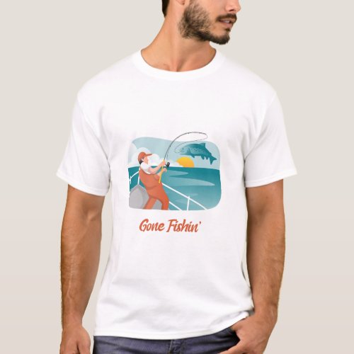 Gone Fishin T_Shirt
