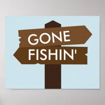 Gone Fishin' Themed Sign by AestheticJourneys at Zazzle