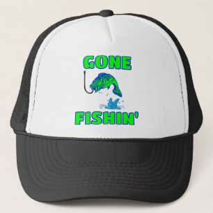 Gone Fishin Trucker Hat