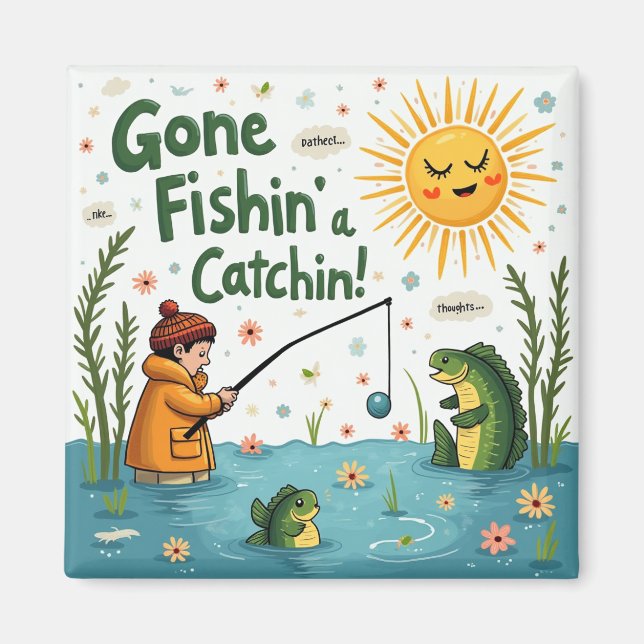 Gone Fishin' Vibes Magnet (Front)