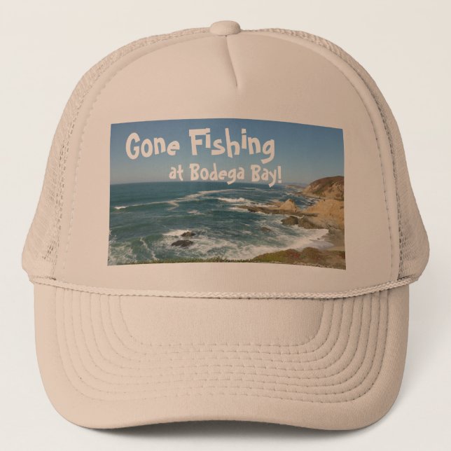 Gone Fishing at Bodega Bay! Trucker Hat (Front)
