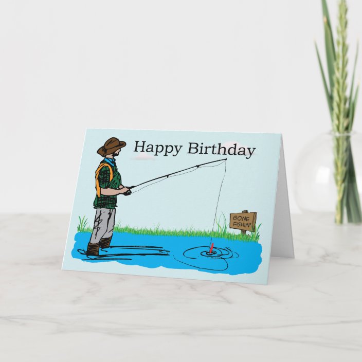 Gone Fishing Birthday Card | Zazzle.com