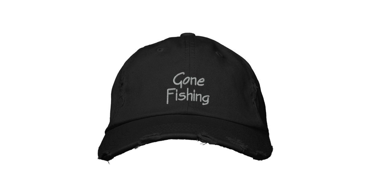 Gone Fishing Embroidered Baseball Cap / Hat | Zazzle