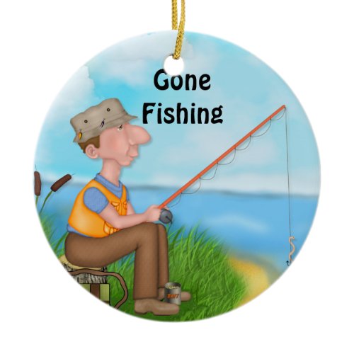Gone Fishing Fisherman Ceramic Ornament
