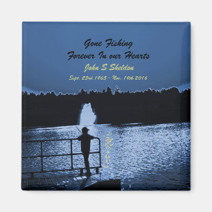 Gone Fishing Forever In our Hearts, Memorial Magnet